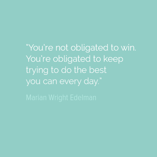 Marian Wright Edelman-quote-KeepTrying