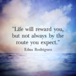 edna rodriguez quote life