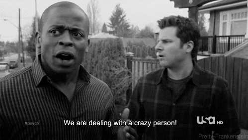 Gus: we are dealing with a crazy person