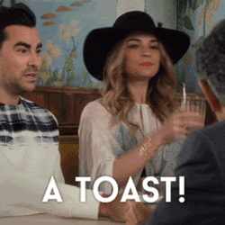 schitt's creek toasting