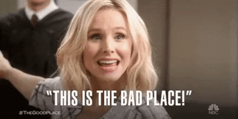 The Good Place, Eleanor figures it out: "This is the Bad Place."