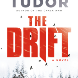 The Drift book cover by C.J. Tudor