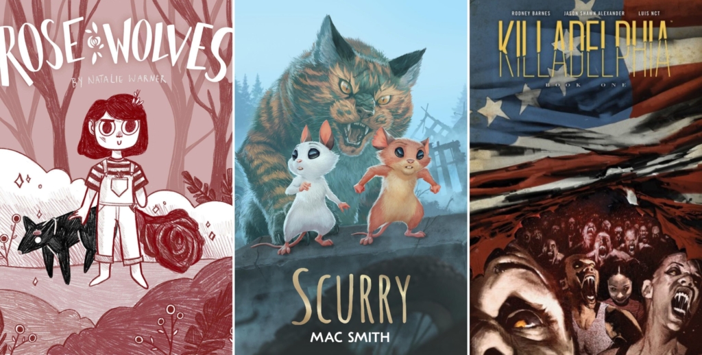 comic book covers for: Rose Wolves; Scurry; and Killadelphia volume 1