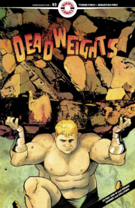 AHOY! Comics Deadweights issue 3 cover A with colors and letters created by TYRONE FINCH and SEBASTIÁN PIRIZ with lettering by Rob Steen