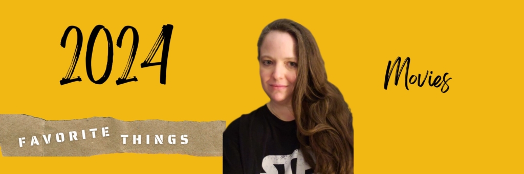 yellow banner 2024 favorite things Movies; photo of Amber in the center
