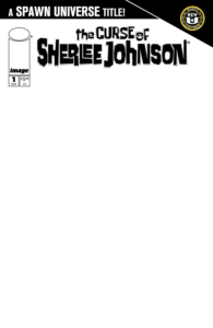 Spawn the Curse of Sherlee Johnson 1 cover D sketch blank