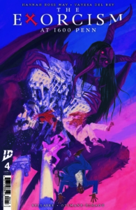 The Excorcism at 1600 Penn a cover of issue 4 showing a demon with wings, horns, long tongue holding the White House and crushing it as people fall out