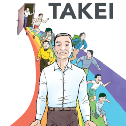 George Takei: It Rhymes With Takei shows George at different ages coming through a door and each version running on a rainbow ending with the oldest George front and center.