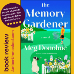 "well-suited for anyone who thinks one mistake in their past has to define their entire life." in a circle in the top left corner. "book review AmberUnmasked.com" the book cover