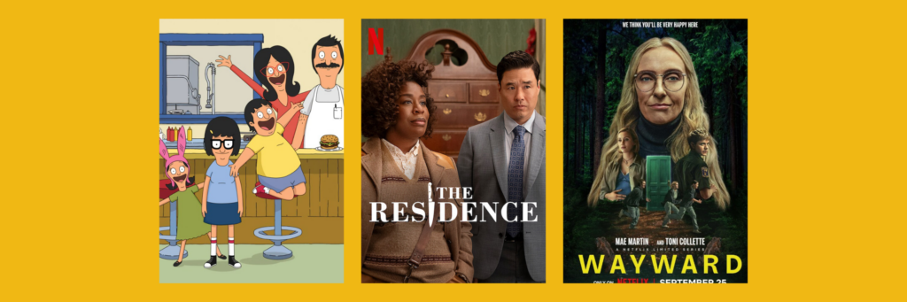 yellow banner with promo images for TV and Limited Series: Bob's Burgers, The Residence, and Wayward