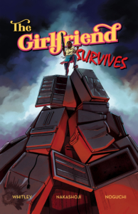 the Girlfriend Survives Written by Jeremy Whitley, Illustrated by Luc Nakashoji, Colored by Jamie Noguchi