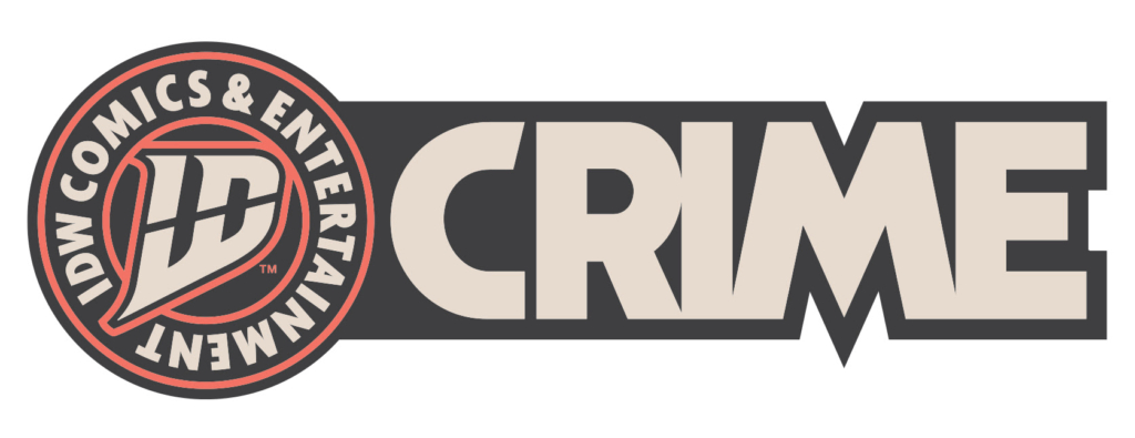 IDW Crime banner logo with circle IDW Entertainment on the left connected to "crime" on the right in bold sans serif font