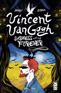 Vincent VanGogh: Sadness will last forever comic cover by Francesco Barilli and Sakka