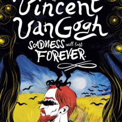 Vincent VanGogh: Sadness will last forever comic cover by Francesco Barilli and Sakka