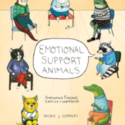 Emotional Support Animals cover showing anthropomorphized animals sitting in a circle on chairs, dressed in clothes, drinking coffee having a group therapy session. by Nicole J. Georges