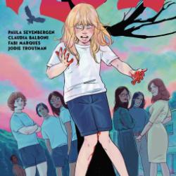 Flow volume 1 cover (a young white girl with blonde hair pulls her knees together with a look of horror as blood drips out of her shorts. Her hands are covered in blood. Older kids are behind her in the background on one side; those kids as adults are on the other side.) Author: Paula Sevenbergen Illustrated by Claudia Balboni Colors by Fabi Marques Lettering by Jodie Troutman