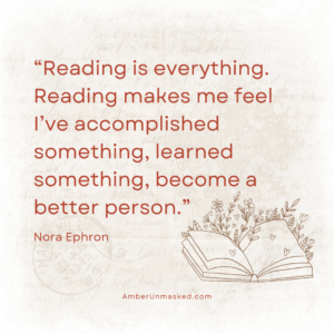 “Reading is everything. Reading makes me feel I’ve accomplished something, learned something, become a better person.” Nora Ephron (background of vintage handwriting on paper, a fine line graphic of an open book sprouting plants)