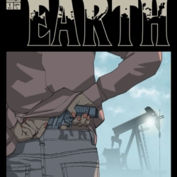 Of the Earth cover A close up of a woman's back as she pulls a handgun from her waistband; in the foggy background is an oil rig; Chris Condon, Charlie Adlard, Andrew Ehrich Image Comics