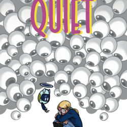 Quiet comic book cover; a girl wearing glasses with blonde hair and blue skirt and sweater curled up on a floor as a flying small robot offers her a helping hand; strange floating eyeballs stare at her and take up most of the space.