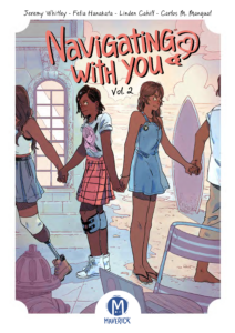 Navigating with You Volume 2 cover showing Neesha and Gabby holding hands with each other while their backs are turned and each one is also holding hands with someone else.